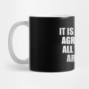 It is wise to agree that all things are one Mug